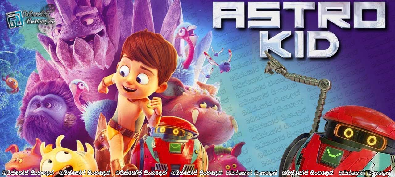 Astro Kid (2019) English Subtitles